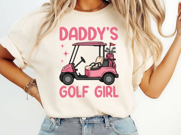 Daddy’s Golf Girl: A Father’s Day T-Shirt That Sells