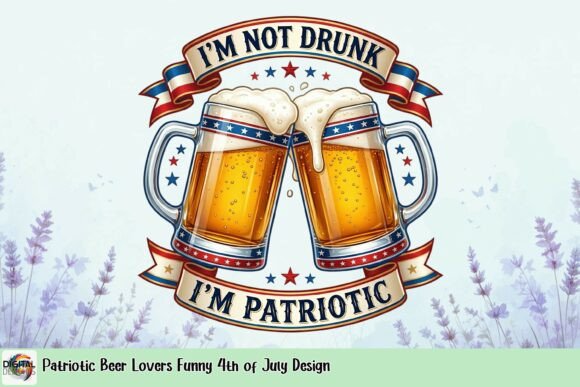 I'm Not Drunk, I'm Patriotic: A Design for the 4th