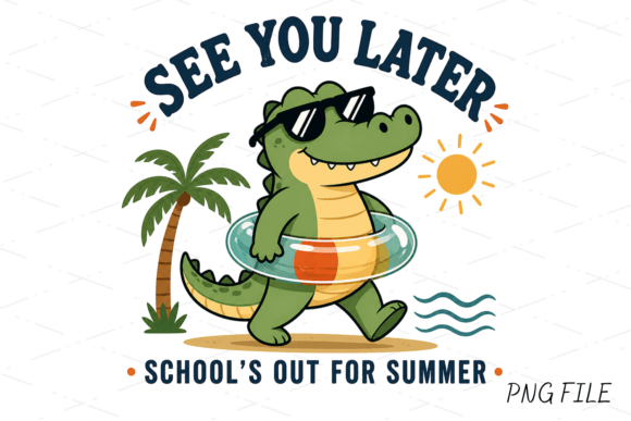 See You Later, Summer Alligator PNG: Your Go-To Summer Design Asset