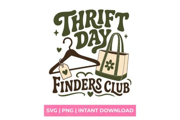 Thrift Day Finders Club SVG: Your Go-To for DIY Apparel and Decor