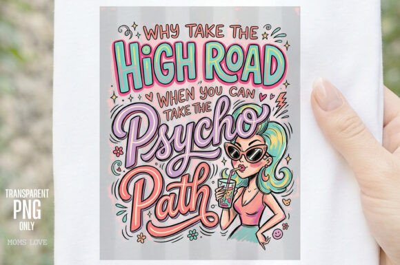 Why Take the High Road when You Can Take the Psycho Path: Bold Retro Humor